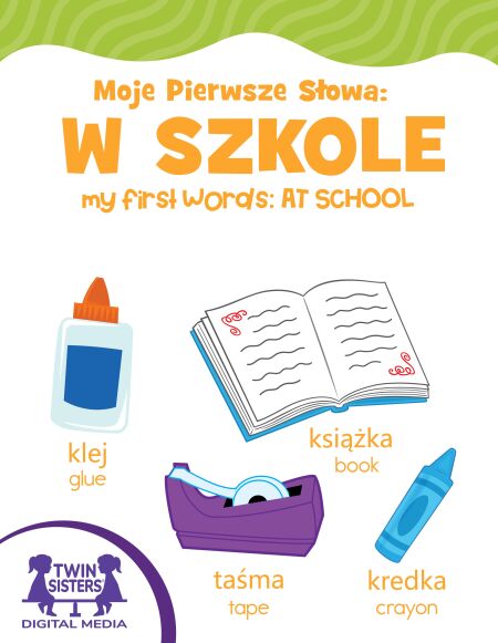 Moje Pierwsze Słowa: W Szkole / My First Words At School | Cultura