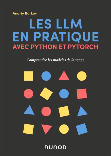 Les LLM avec Python et Pytorch en pratique - Comprendre les modèles de ...