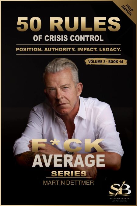 50 Rules of Crisis Control - F*ck Average Series Field Library, #14 ...