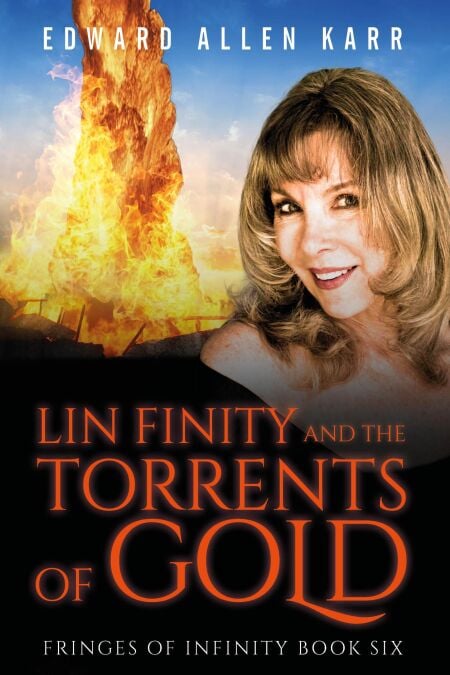Lin Finity and the Torrents of Gold - Fringes Of Infinity, #6 | Cultura