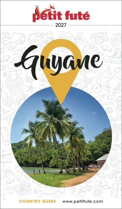 Guide Guyane 2027 Petit Futé : Collectif | Cultura