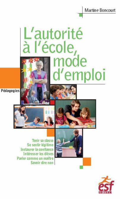 L'autorité à l'école, mode d'emploi | Cultura