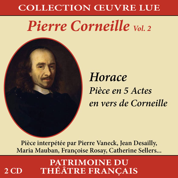 Collection oeuvre lue - Pierre Corneille - Volume 2 : Horace - CD | Cultura