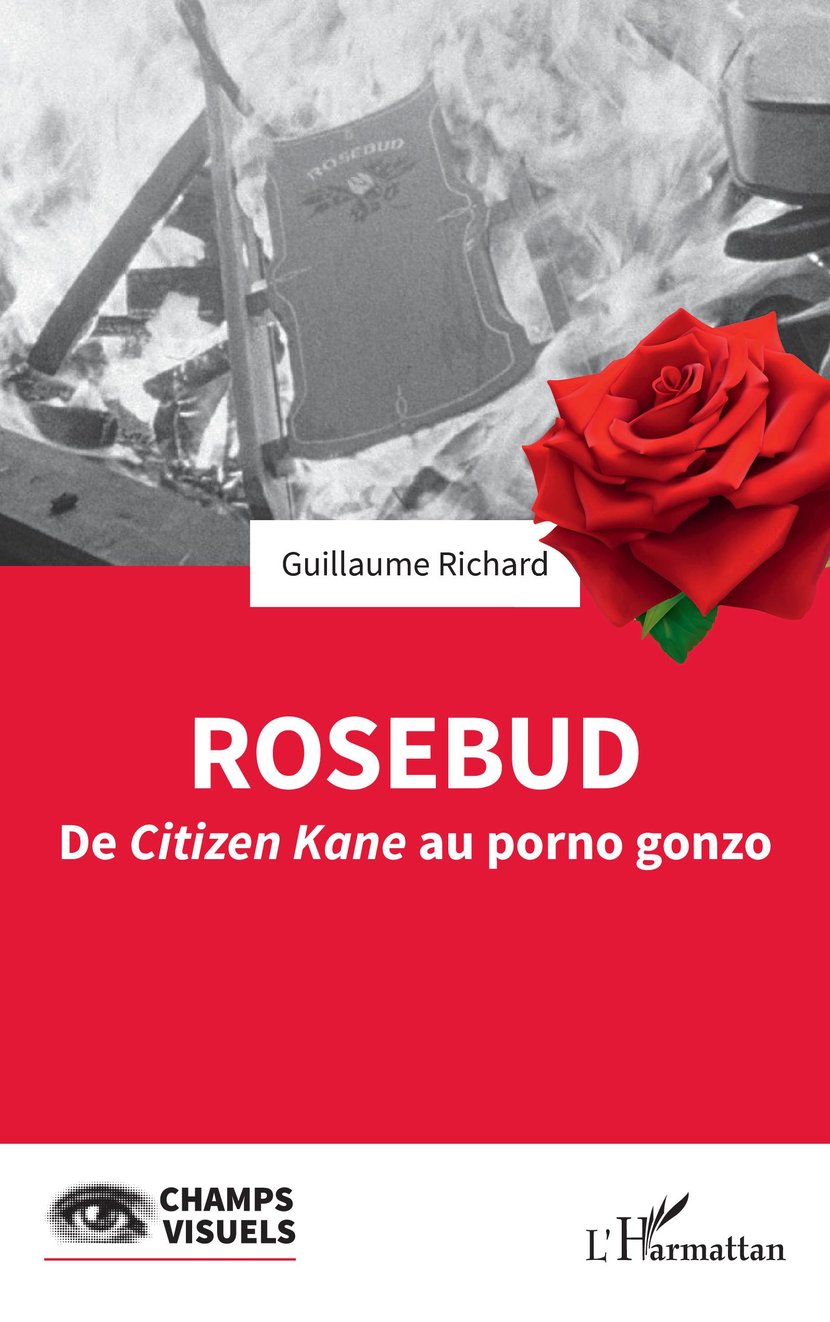 Rosebud - De Citizen Kane au porno gonzo