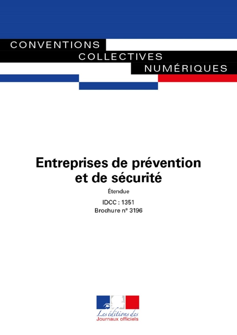 Entreprises de prévention et de sécurité - Convention collective nationale  - IDCC 1351 - n°3196 - 3612222998149 | Cultura