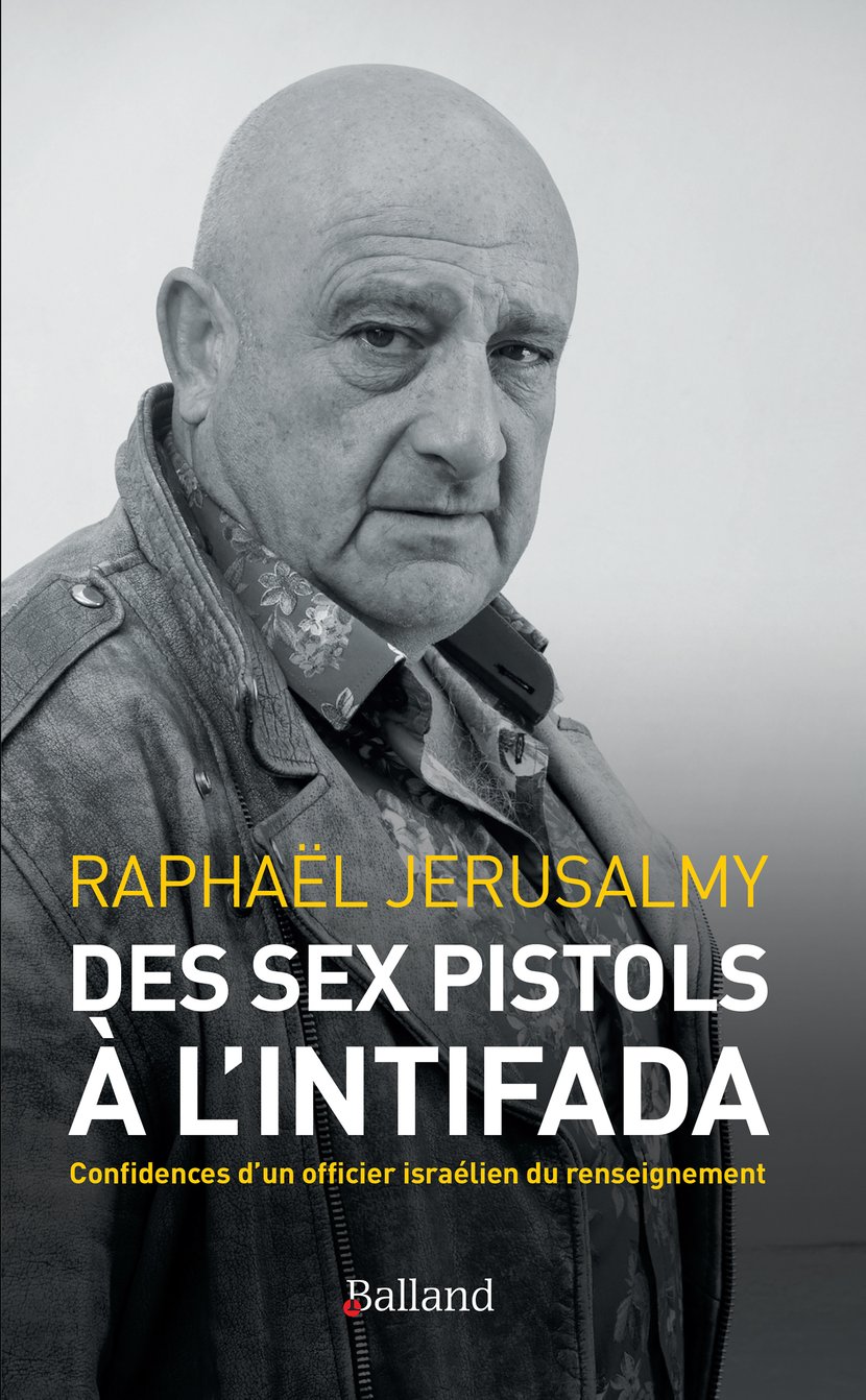 Des Sex Pistols à L'Intifada - Confidences D’un Officier Israélien Du ...