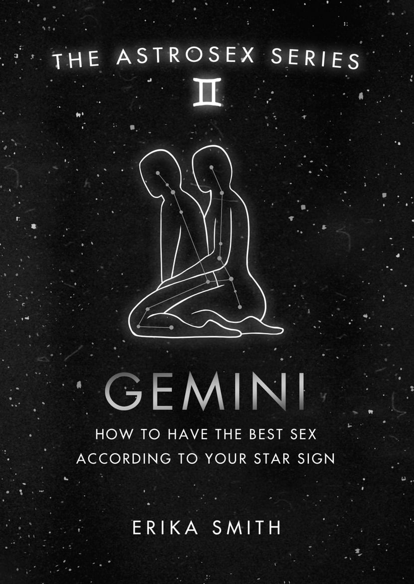 Astrosex: Gemini - How to have the best sex according to your star sign -  9781398701991 | Cultura