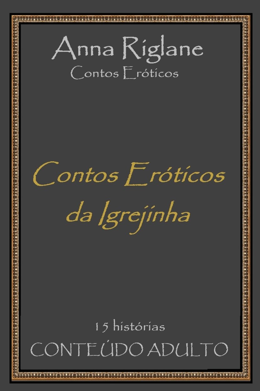 Contos eróticos da igrejinha - 9788595134447 | Cultura