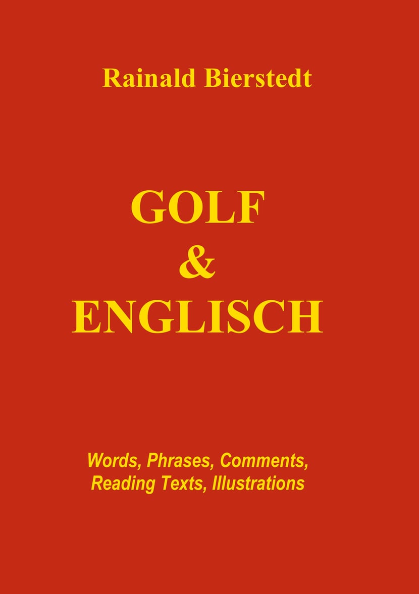 Golf & Englisch Words, Phrases, Comments, Reading Texts