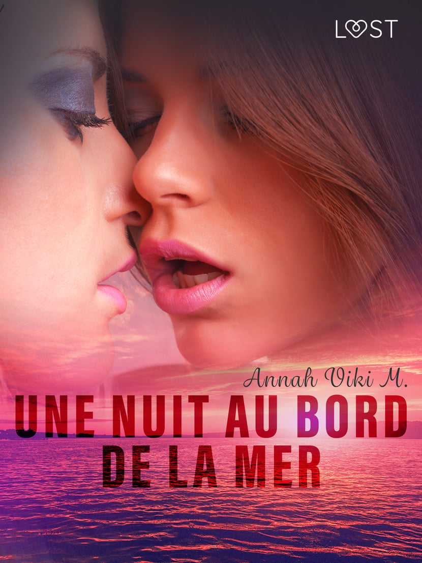 Une nuit au bord de la mer - Nouvelle érotique lesbienne - 9788728116951 |  Cultura