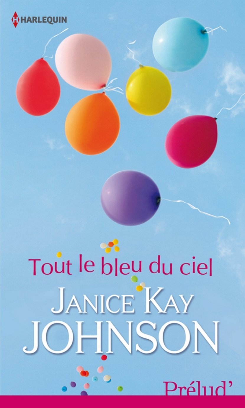 Tout le bleu du ciel : Janice Kay Johnson - 9782280250733 - Ebook  littérature étrangère - Ebook littérature