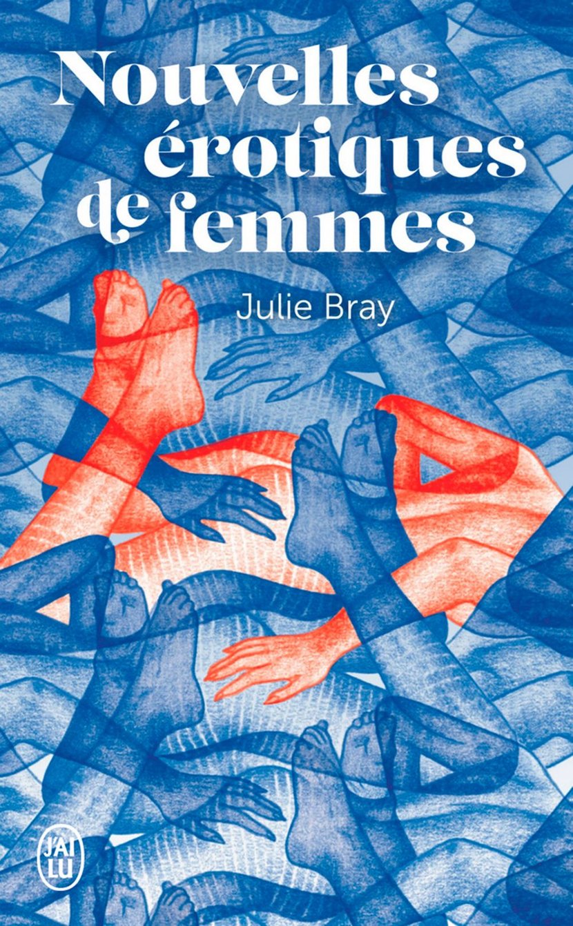 Nouvelles érotiques de femmes : Julie Bray - 9782290402948 - Ebook érotique  | Cultura