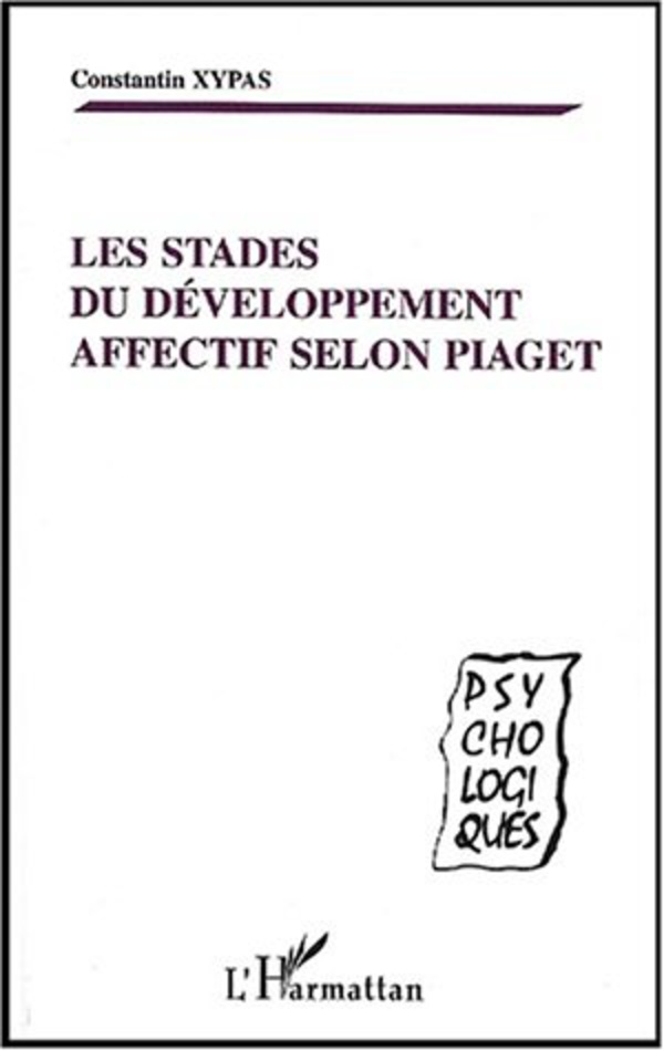 LES STADES DU DEVELOPPEMENT AFFECTIF SELON PIAGET Constantin