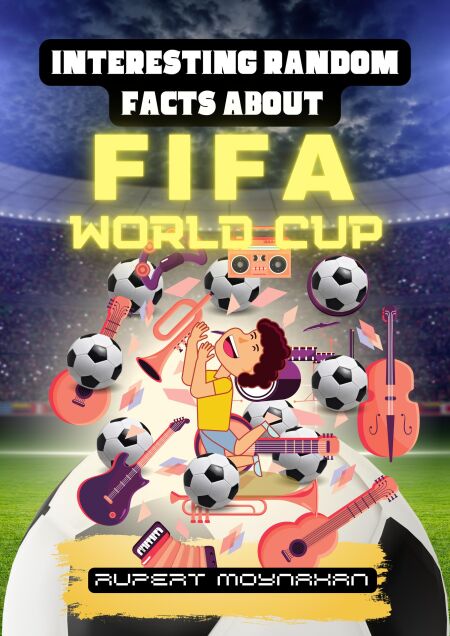 Interesting Random Facts About The FIFA World Cup - Interesting Random ...