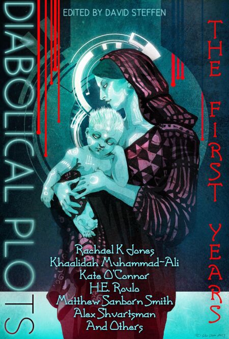 Diabolical Plots: The First Years - Diabolical Plots Anthology Series ...