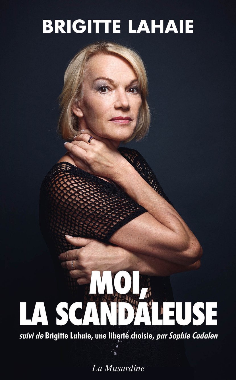 Moi, la scandaleuse : Brigitte Lahaie - 9782364908581 | Cultura