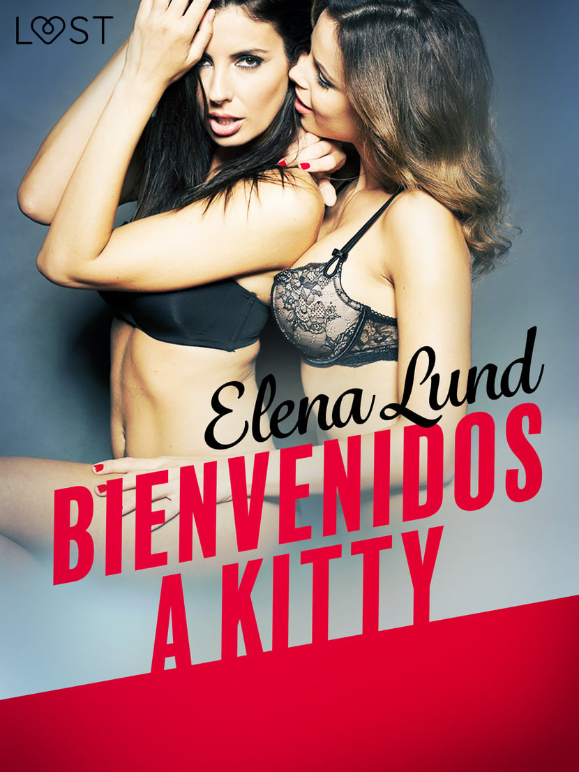 Bienvenidos a Kitty - Relato erótico - 9788726155525 | Cultura