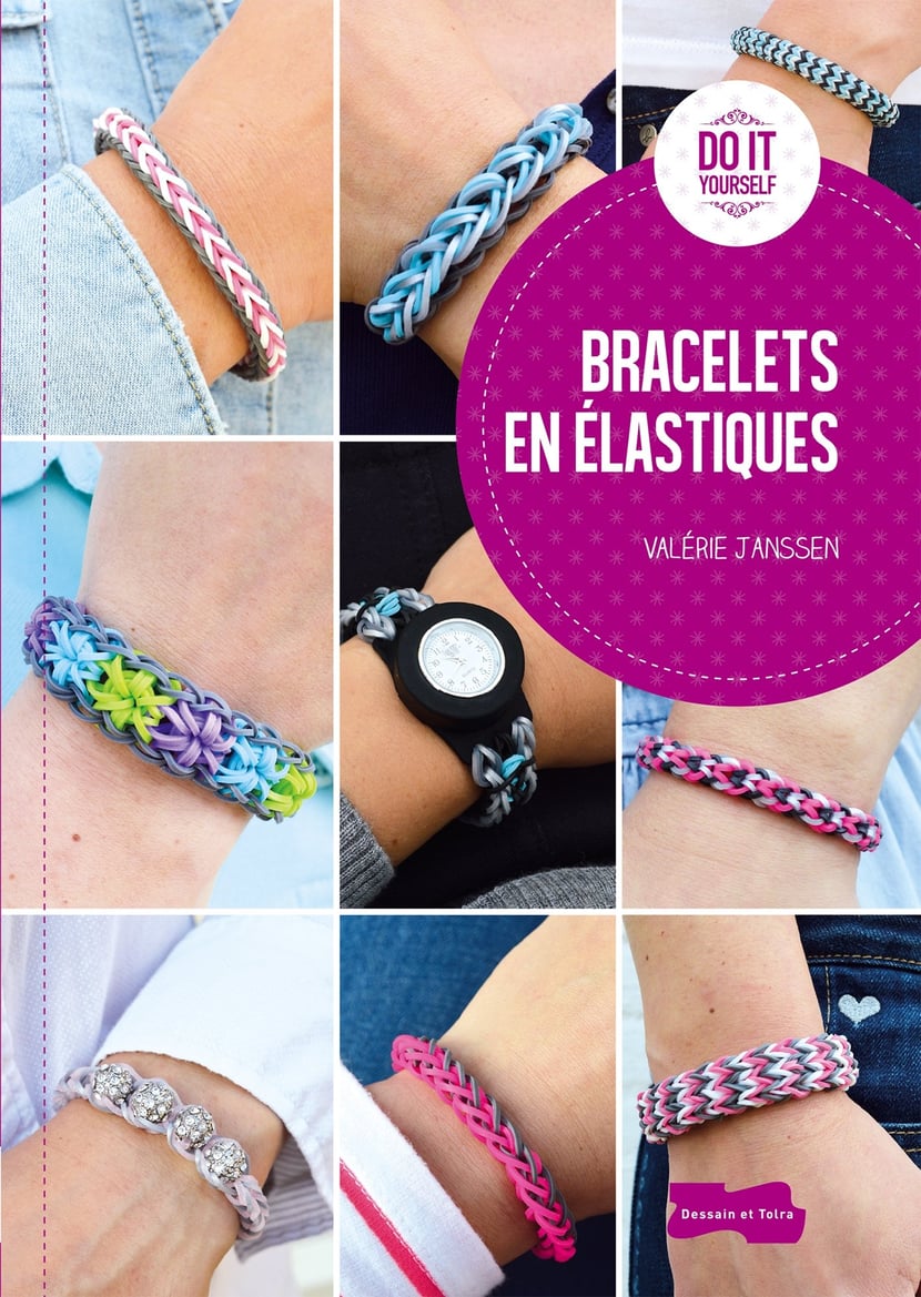 Bracelets en élastique : Valérie Janssen - 9782295005113 - Ebook Loisirs  créatifs - Ebook Passions & Loisirs - Ebook Vie pratique