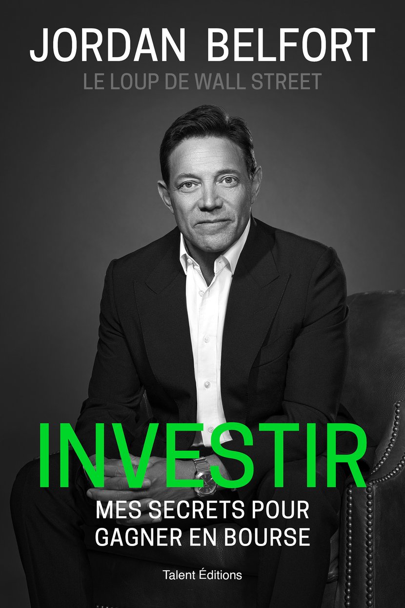 Jordan Belfort le loup de Wall Street Investir Mes secrets pour gagner en bourse Jordan Belfort 9782378153694 Droit Economie Entreprise Emploi Ebook Sciences Techniques Cultura