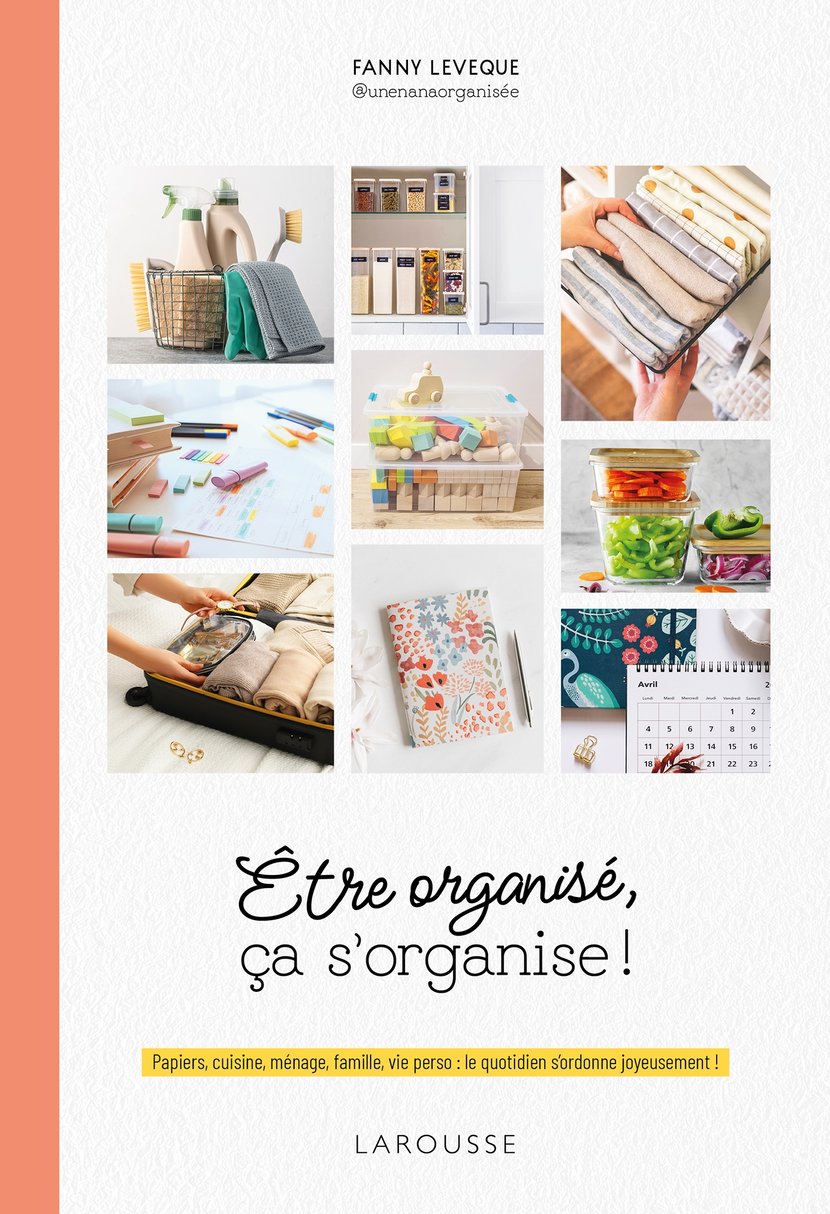 Ebook: Être organisé, ça s'organise !, Fanny Leveque, Larousse