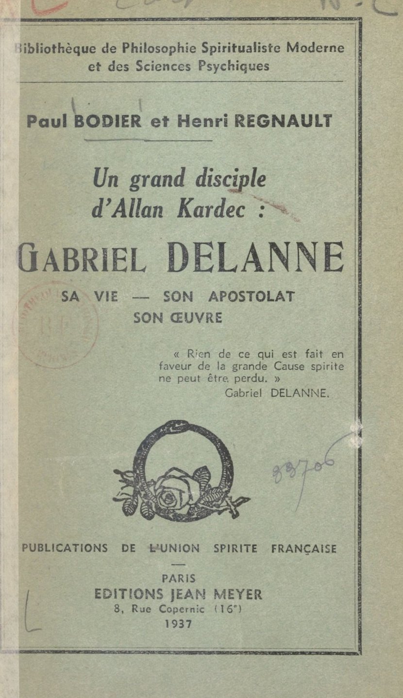 Un grand disciple dAllan Kardec : Gabriel Delanne - Sa vie, son apostolat,  son œuvre - 9782307619925 | Cultura