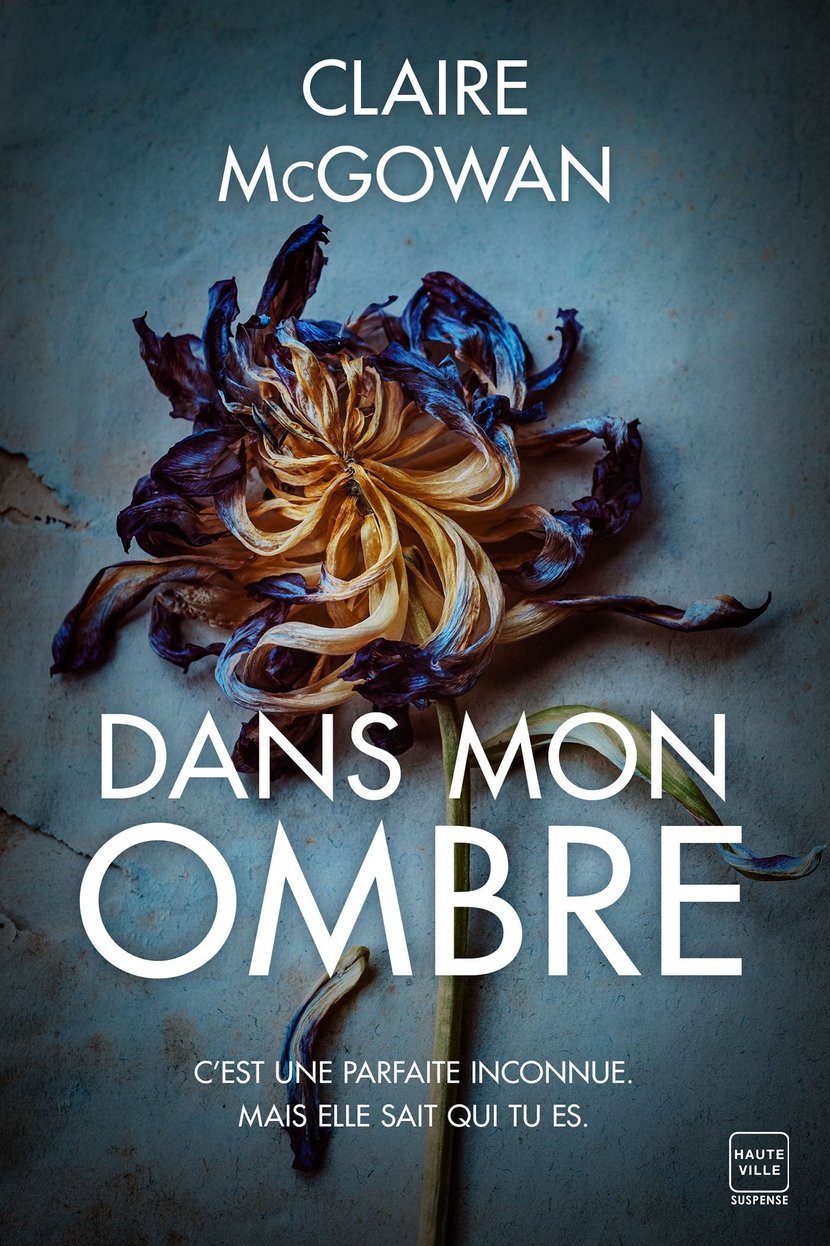 Dans mon ombre : Claire Mcgowan - 9782381225326 - Ebook littérature |  Cultura