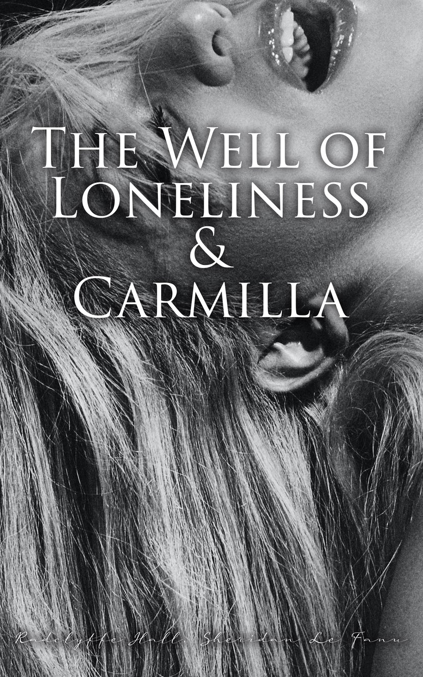 The Well of Loneliness Carmilla Classic Lesbian Novels