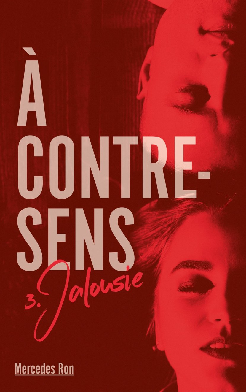 A contre sens - Tome 3 - Jalousie : Mercedes Ron - 9782017078937 | Cultura