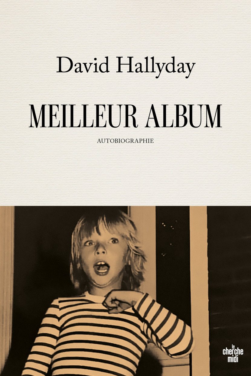 Meilleur album - Autobiographie : David Hallyday - 9782749177786 - Ebook  Musique - Ebook arts & spectacles - Ebook arts, culture & société
