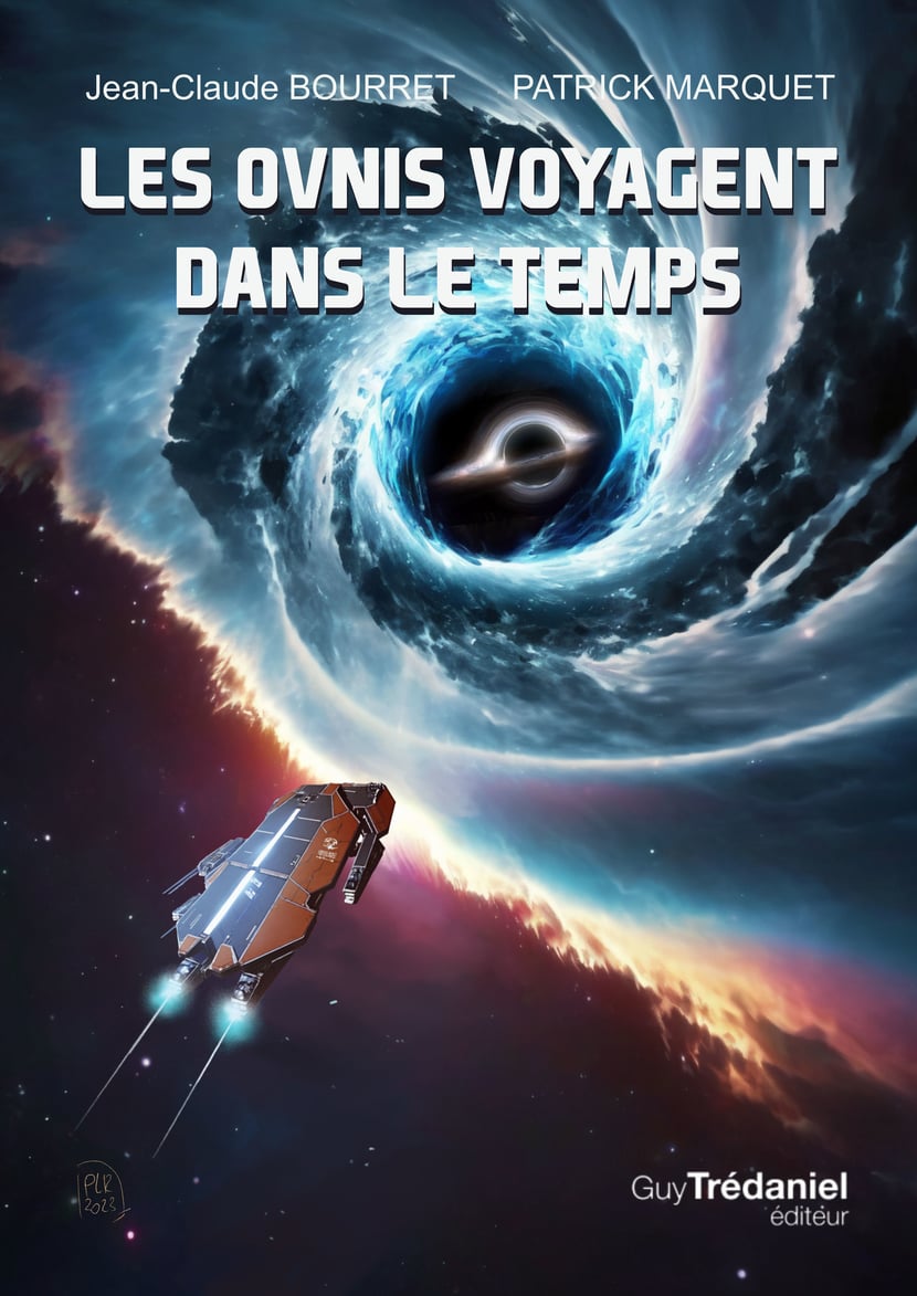 Les ovnis voyagent dans le temps : Jean-Claude Bourret,Patrick Marquet -  9782813230188 - Ebook Esotérisme - Ebook Santé & Bien-Être - Ebook Vie  pratique | Cultura