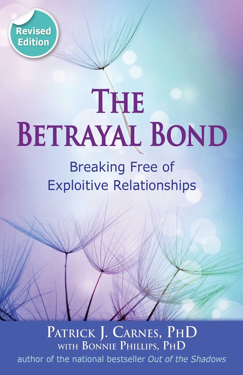 The Betrayal Bond - Breaking Free of Exploitive Relationships - Ebook en VO | Cultura