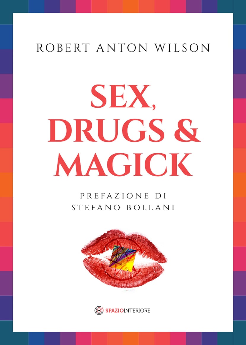 Sex Drugs And Magick I Sentieri Proibiti Della Trascendeza 9791280002341 Cultura 4022