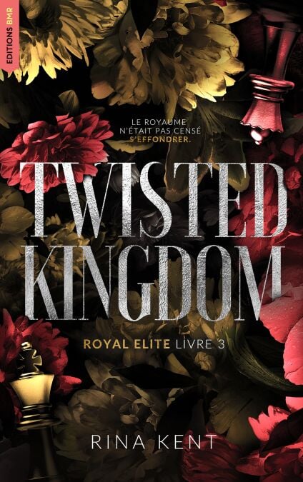 Twisted Kingdom, Royal Elite Tome 3 - Après Deviant King et Steel Princess - 9782017243625 | Cultura