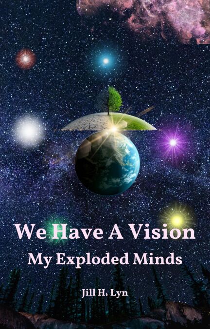 We Have A Vision My Exploded Minds Cultura We Have A Vision My Exploded Minds Cultura