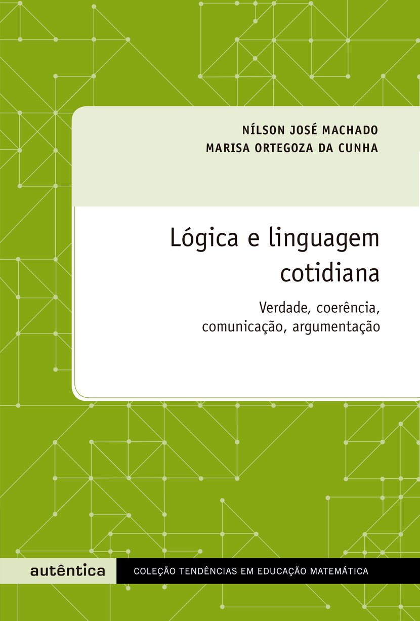 L Gica E Linguagem Cotidiana Verdade Coer Ncia Comunica O Argumenta O