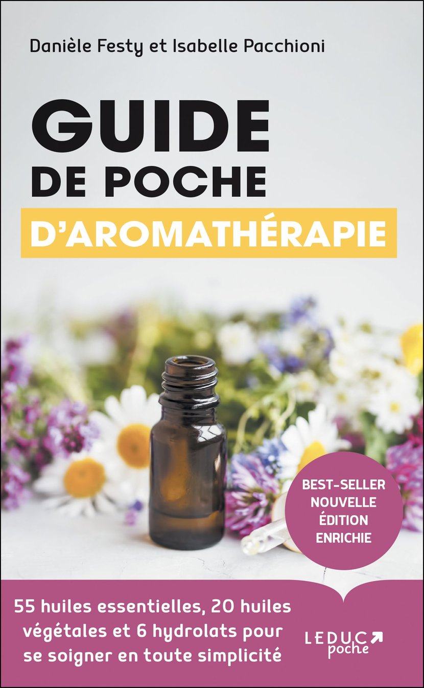 Guide de poche d'aromathérapie - 48 huiles essentielles pour se soigner en  toute simplicité : Danièle Festy,Isabelle Pacchioni - 3612222487698
