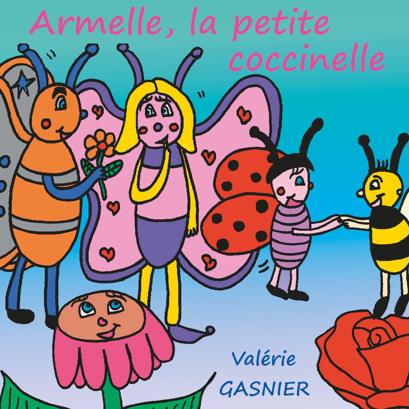 Armelle la petite coccinelle Val rie Gasnier 9782322194032