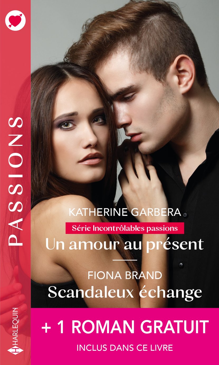 Un amour au présent - Scandaleux échange - Une séduisante revanche :  Katherine Garbera,Fiona Brand,Michelle Celmer - 9782280448444 | Cultura