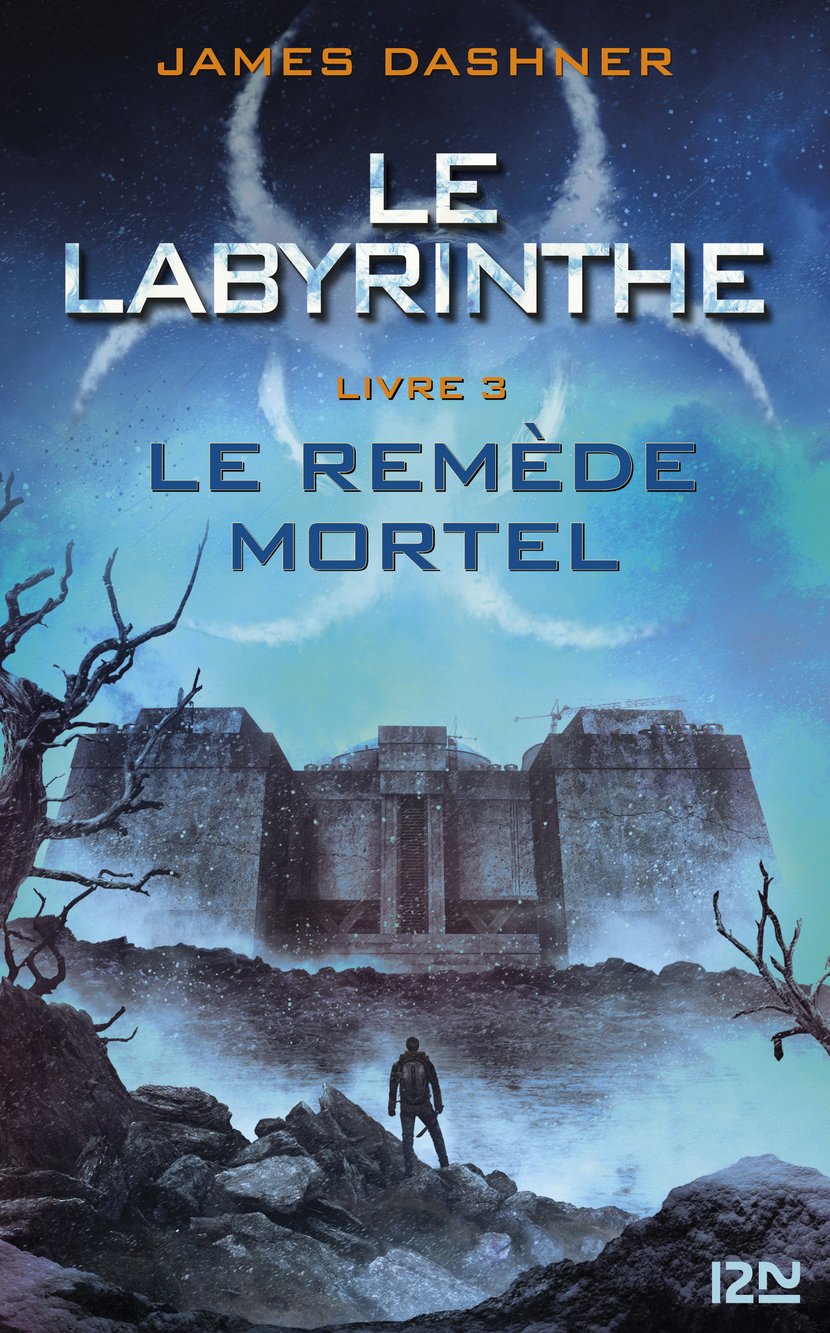 Le labyrinthe - Tome 03 : Le Remède mortel - Le remède mortel