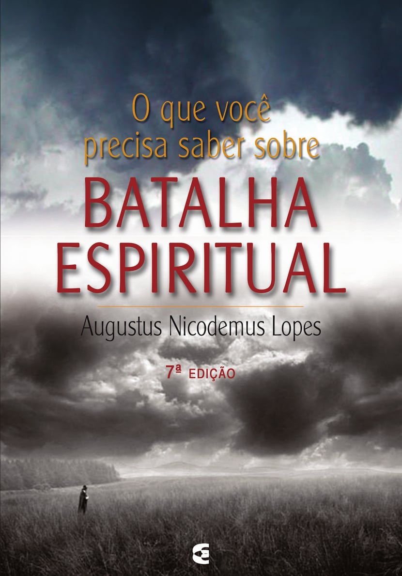 O Que Você Precisa Saber Sobre Batalha Espiritual 9788576229384 Cultura