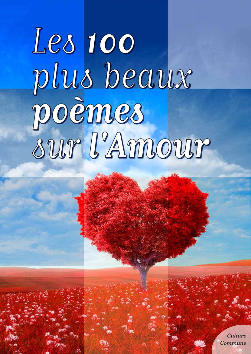 Les cent plus beaux po mes sur l Amour