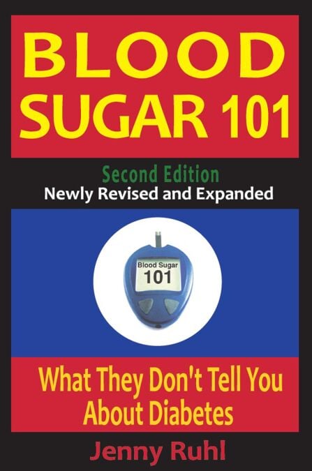 Blood Sugar 101: What They Don't Tell You About Diabetes, 2nd Edition ...