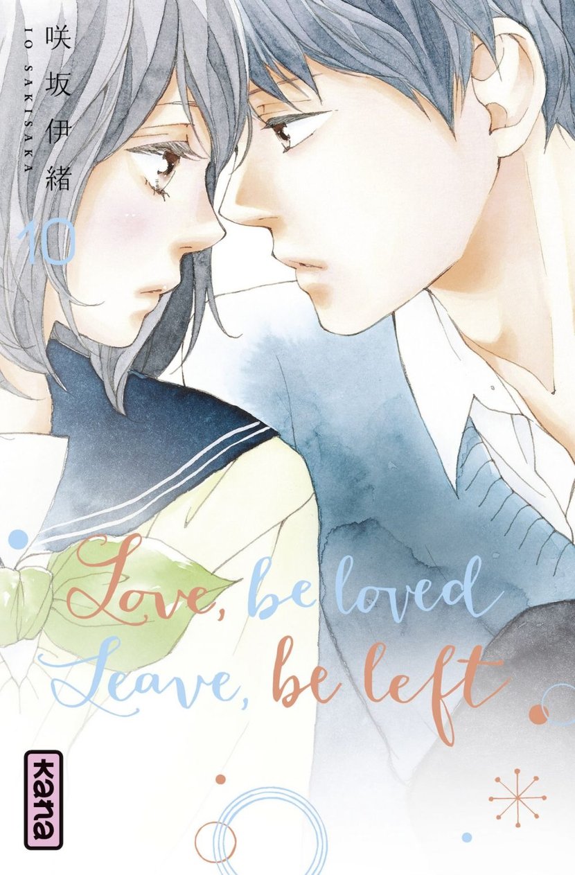 Love, be loved Leave, be left - Tome 10 : Io Sakisaka - 9782505087823 -  Shôjo ebook - Manga ebook | Cultura