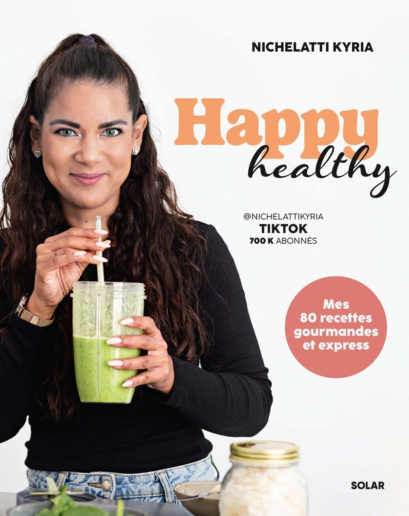 Happy Healthy : Kyria Nichelatti - 9782263185816 - Ebook Cuisine - Ebook  Vie pratique