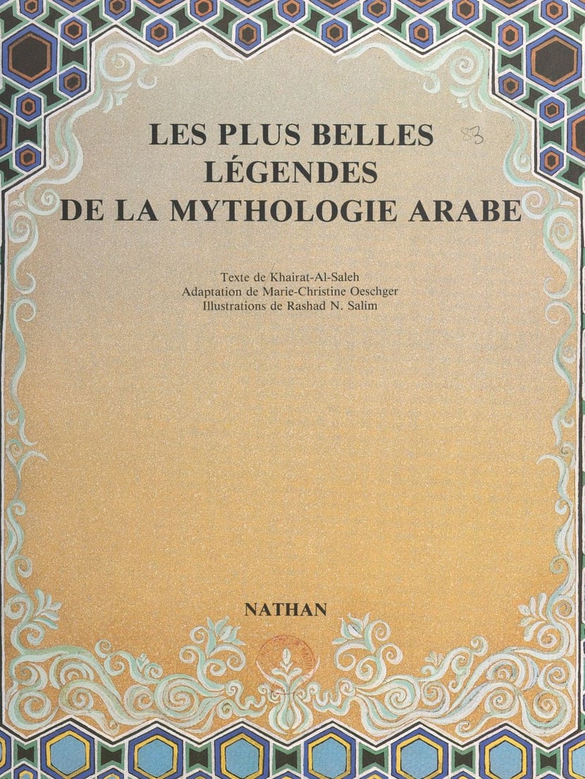 Les Plus Belles Légendes De La Mythologie Arabe 9782092625965 Cultura 