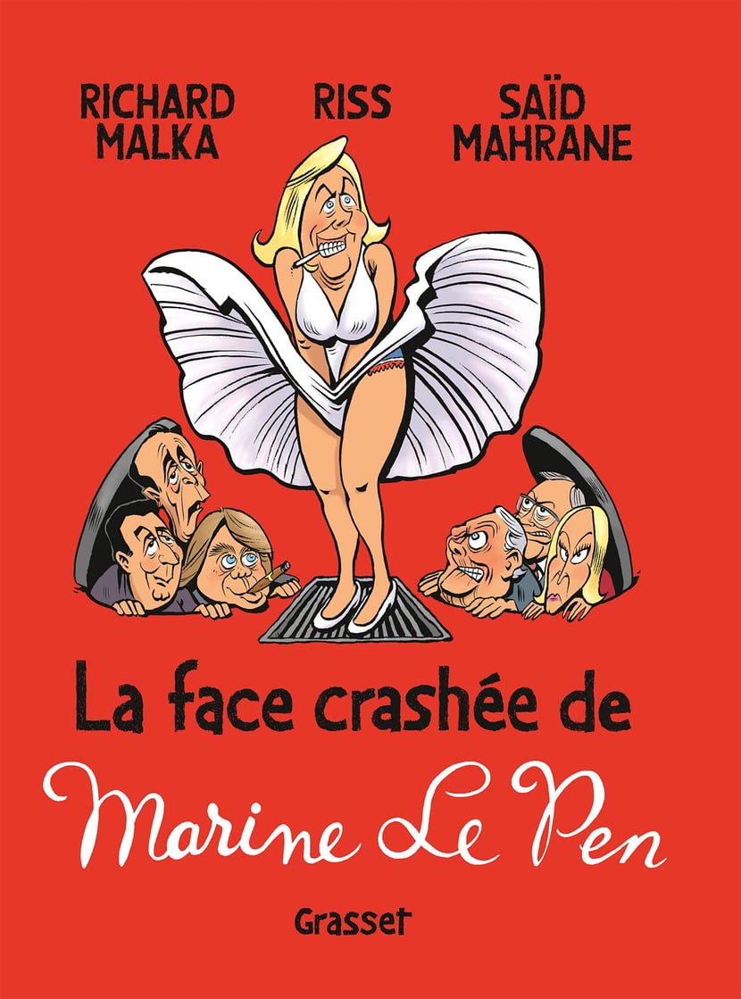 La face crashée de Marine Le Pen : Saïd Mahrane,Richard Malka,Riss -  9782246860204 - Ebook littérature | Cultura