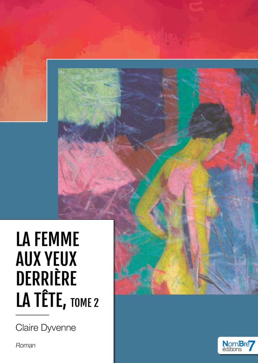 La femme aux yeux derrière la tête : Claire Dyvenne - 3612221839566 |  Cultura