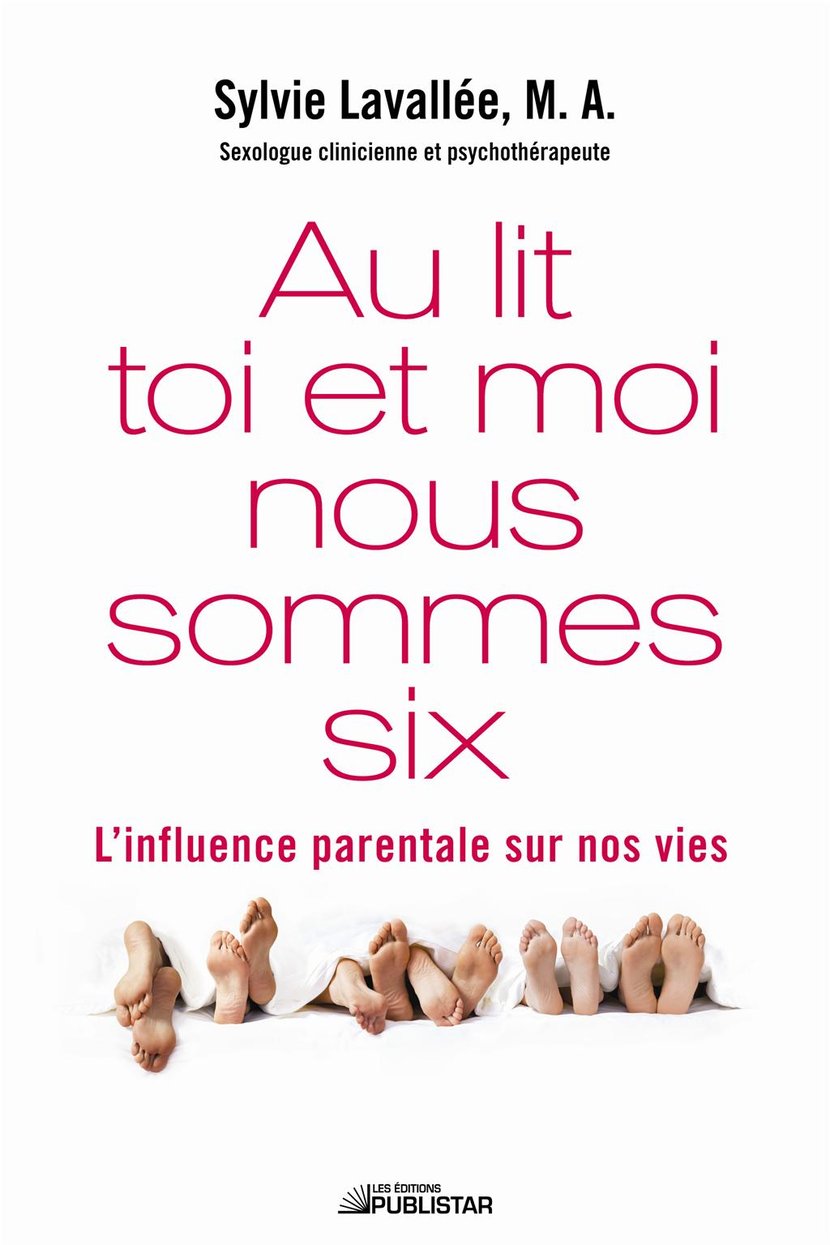 Au lit toi et moi nous sommes six - AU LIT TOI ET MOI.. SOMMES SIX [NUM] -  9782895624165 | Cultura