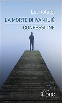 LA MORTE DI IVAN IL'IC di L Tolstoj 