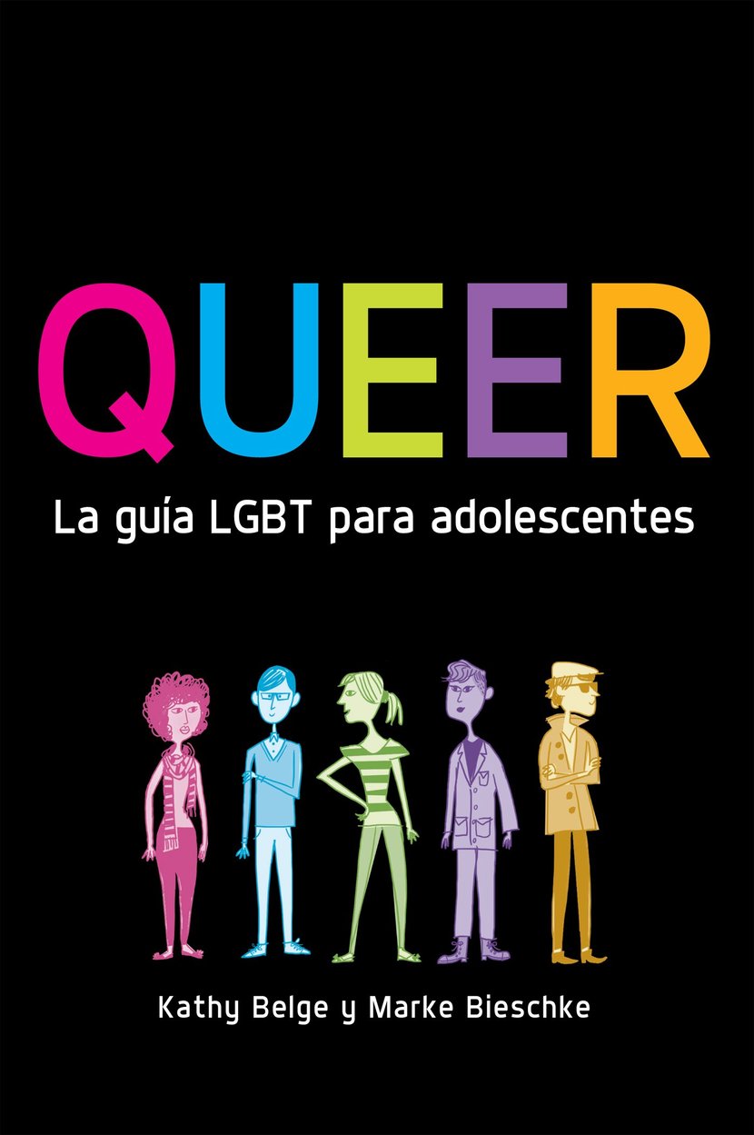 Queer La Guía Lgbt Para Adolescentes 9786073131308 Cultura